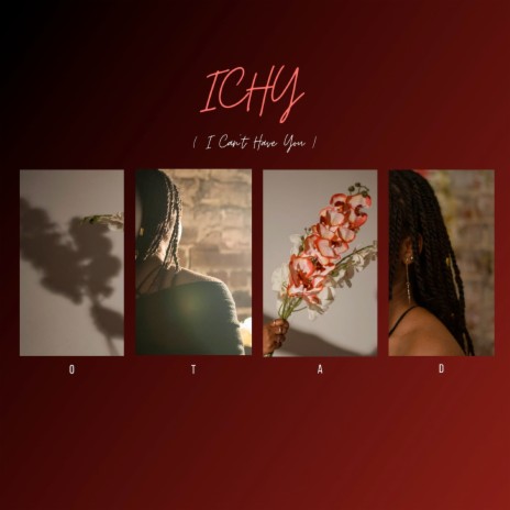 ICHY (I Can't Have You) | Boomplay Music