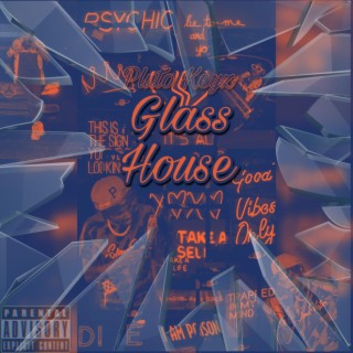 GLASS HOUSE!!