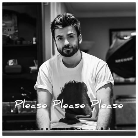 Please Please Please | Boomplay Music