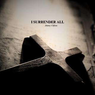 I Surrender All