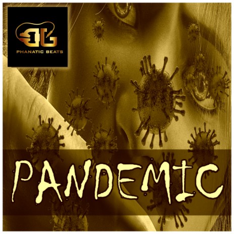 Pandemic | Boomplay Music