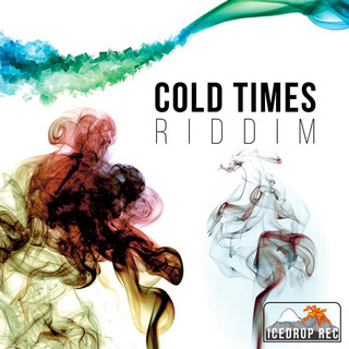 Cold Times Riddim