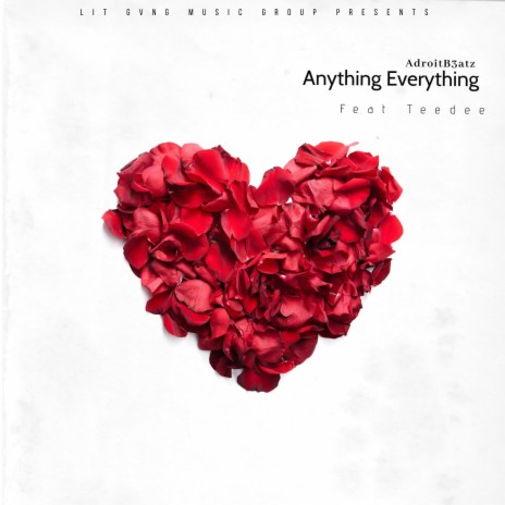 Anything Everything ft. Teedee | Boomplay Music