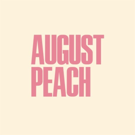 August Peach ft. The West Coast Feed