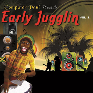 Computer Paul Presents Early Jugglin Vol. 1