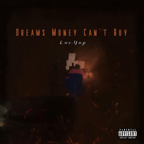 Dreams Money Can't Buy | Boomplay Music