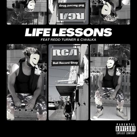 Life Lessons (Remastered) ft. CWalka & Redd Turner