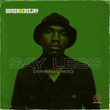 Say Less(Main Mix) | Boomplay Music