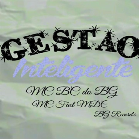 Gestao-inteligente ft. mc Fael MDC | Boomplay Music