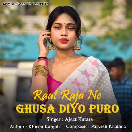 Raat Raja Ne Ghusa Diyo Puro | Boomplay Music