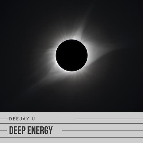 Deep energy | Boomplay Music