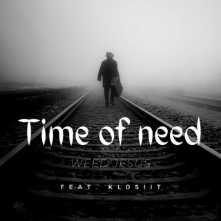 Time of need