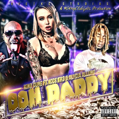 OOH Daddy ft. Alycia Allure & Iccetr3 | Boomplay Music