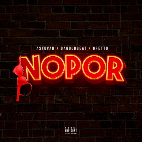 Nopor ft. Gretto & Dagoldbeat | Boomplay Music