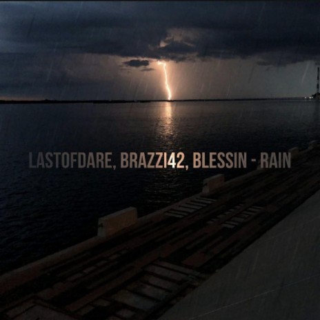 Rain ft. Brazzi42 & Blessin | Boomplay Music