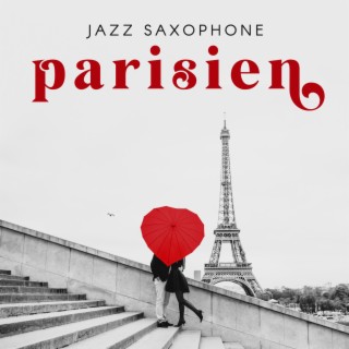 Jazz saxophone parisien: Musique de playlist d'ambiance romantique