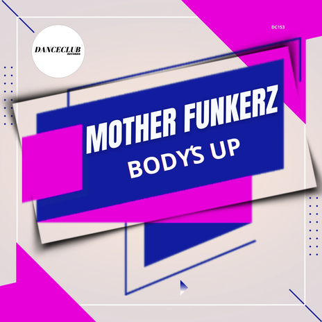 Body's Up (Extended Mix)