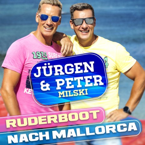 Ruderboot nach Mallorca ft. Peter Milski | Boomplay Music