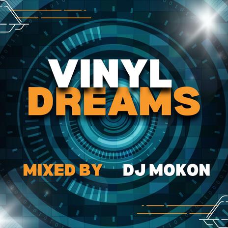 VINYL DREAMS (DJ MoKoN Remix)