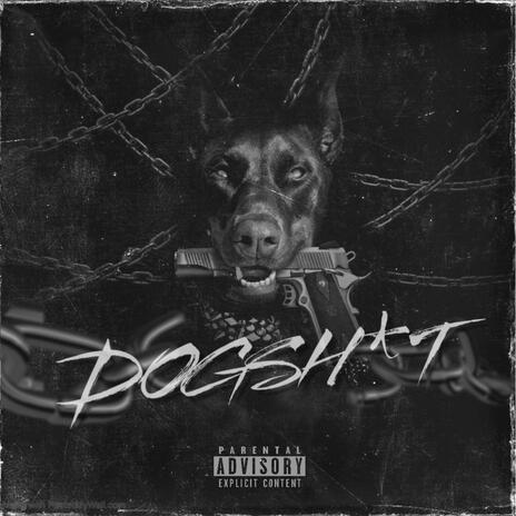 DOGSHIT ft. YLG TWON | Boomplay Music