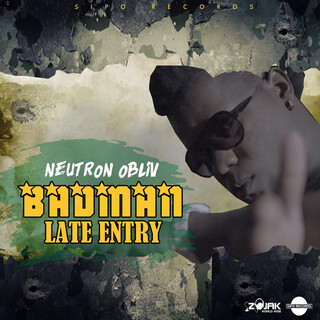 Bad Man Late Entry