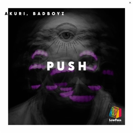 Push ft. BadBoyz | Boomplay Music