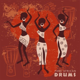 Pure African Drums: Shamanic Djembe & Bongo Music for Inner Balance & Healing