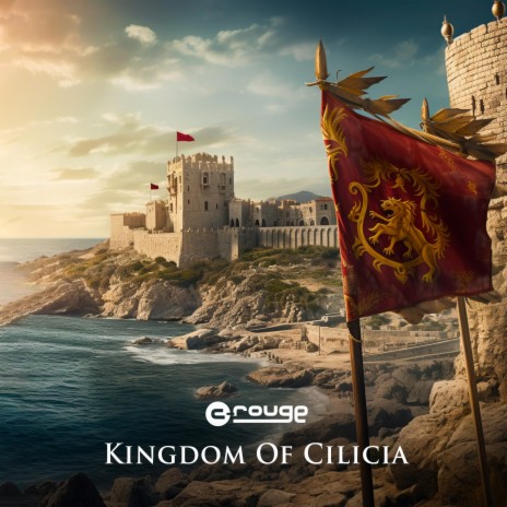 Kingdom of Cilicia | Boomplay Music