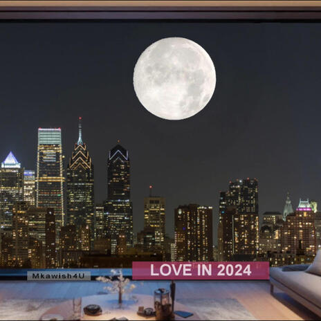 LOVE IN 2024 | Boomplay Music