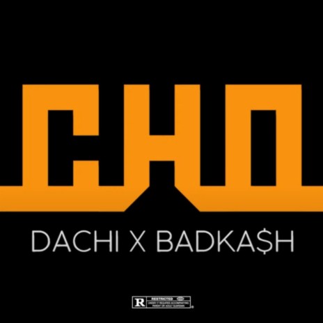 CHO ft. DACHI | Boomplay Music