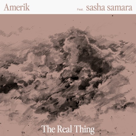 The Real Thing ft. sasha samara | Boomplay Music