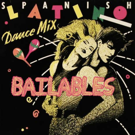 Latino Dance Mix Bailables