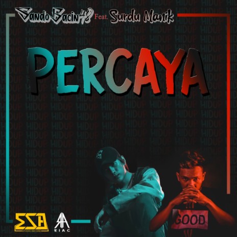 Percaya ft. Surdu Manik | Boomplay Music