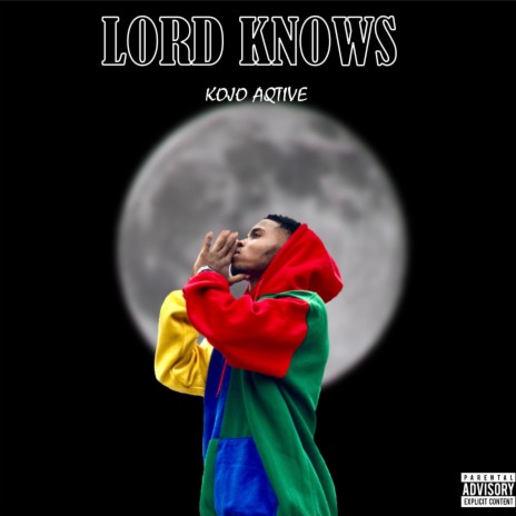 Lord knows | Boomplay Music