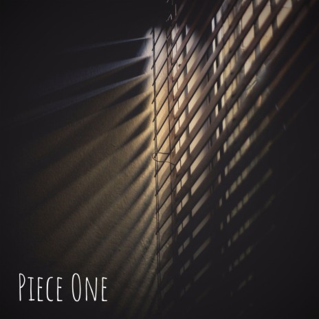 Piece One | Boomplay Music