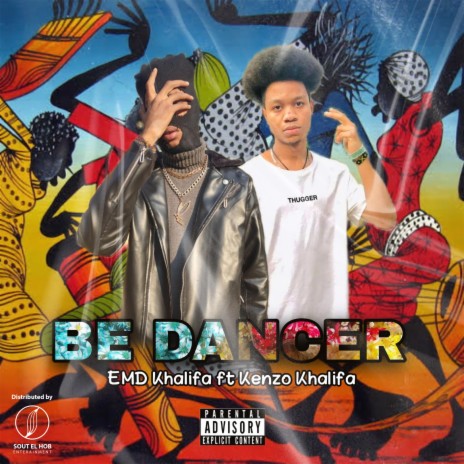 Be Dancer ft. Kenzo Khalifa | Boomplay Music