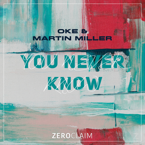 You Never Know ft. Martin Miller | Boomplay Music