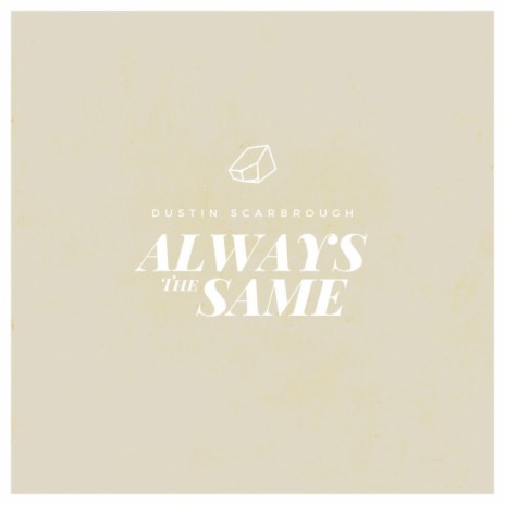 Always The Same | Boomplay Music