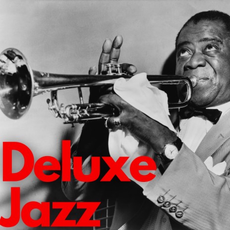 Jazz Deluxe | Boomplay Music