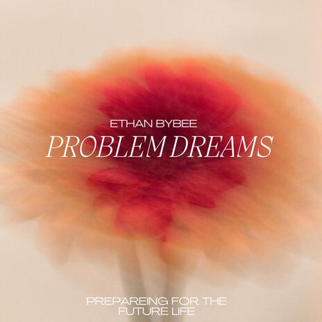 Problem Dreams ft. MyDettt