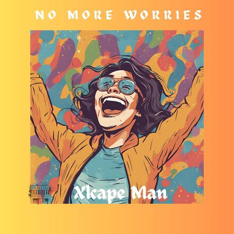 No More Worries | Boomplay Music