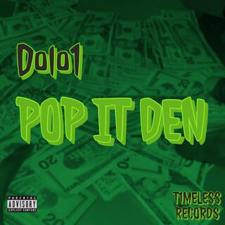 POP IT DEN lyrics | Boomplay Music