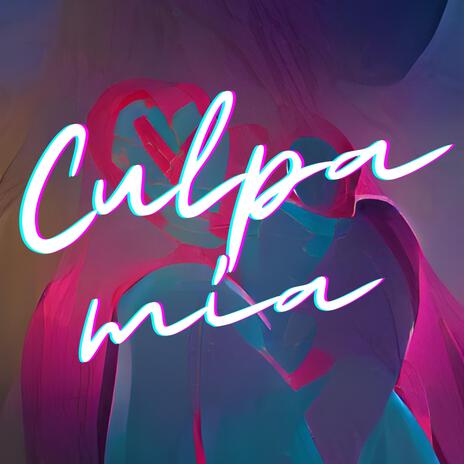 Culpa mía | Boomplay Music