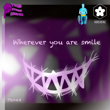 Wherever You Are Smile ft. Karlheinz