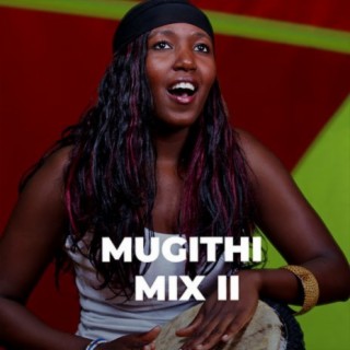 Mugithi Mix II