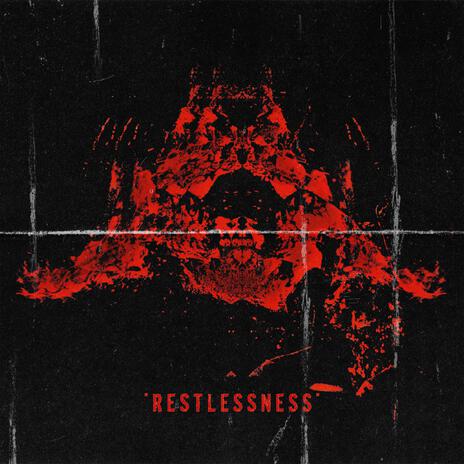 Restlessness | Boomplay Music