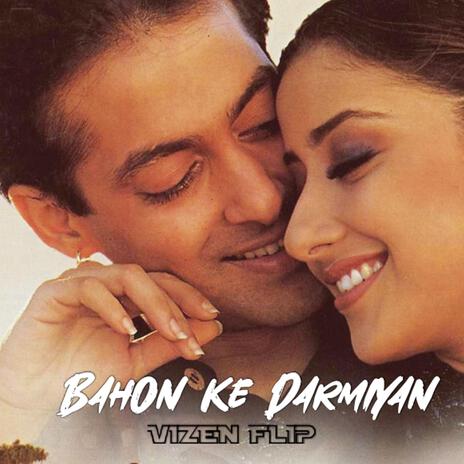 Bahon Ke Darmiyan | Boomplay Music