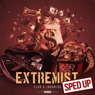 Extremist (Sped Up) (feat. Jadakiss)