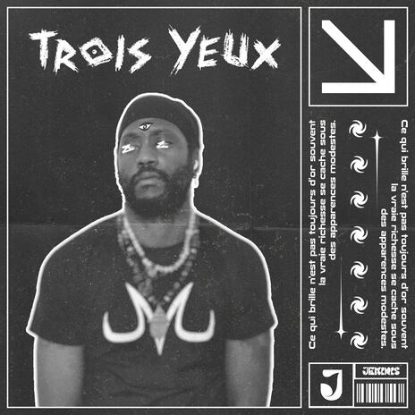 Trois Yeux | Boomplay Music