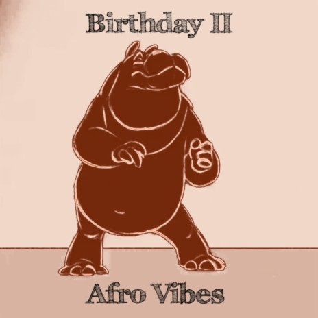 Birthday Ii (Afro Vibes) | Boomplay Music